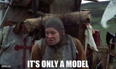 It's only a model